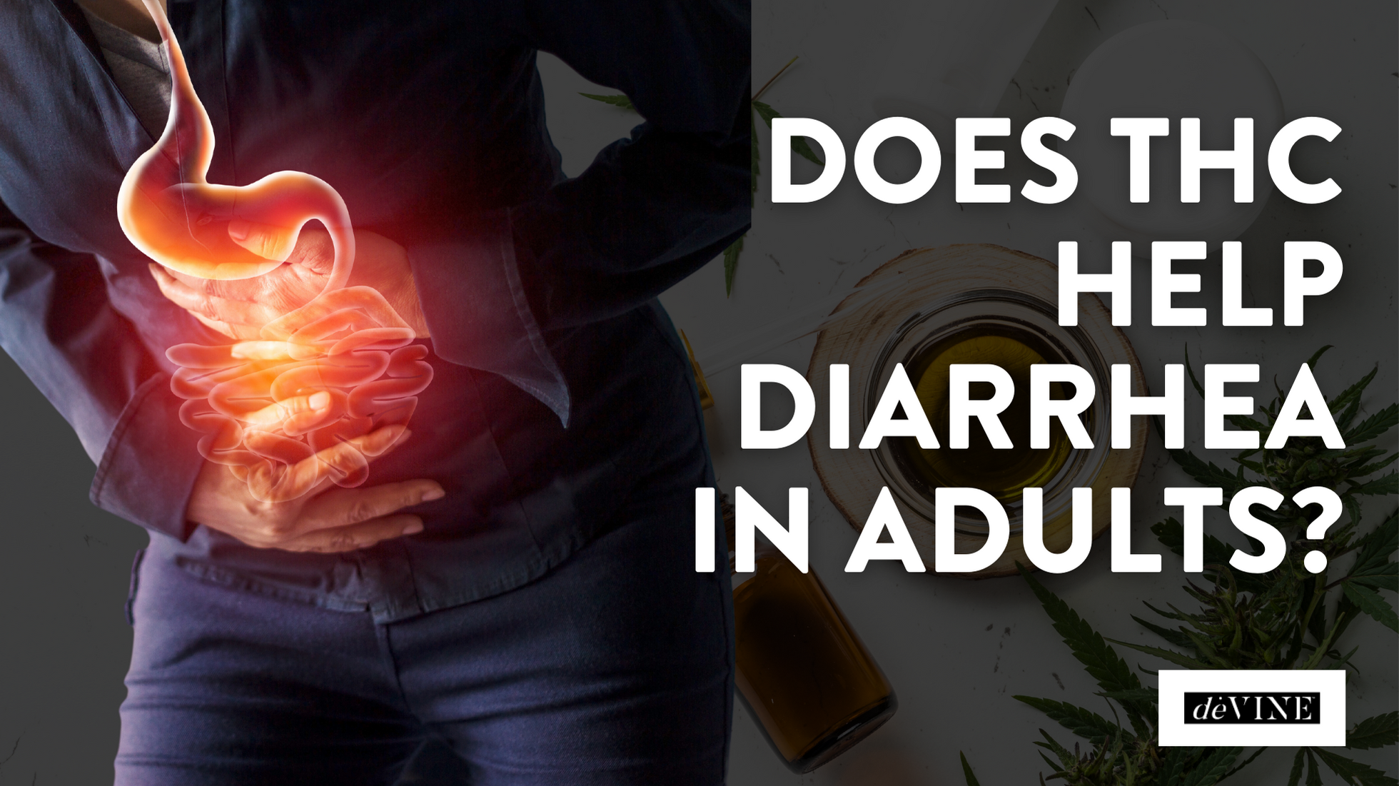Does THC Help Diarrhea In Adults?