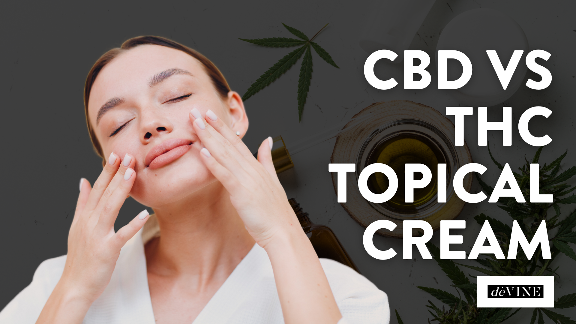 CBD vs THC Topical Cream