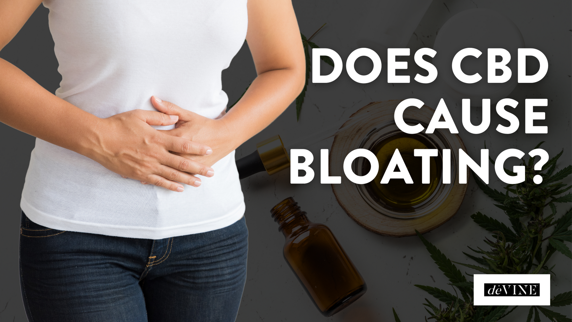 Does CBD Cause Bloating?