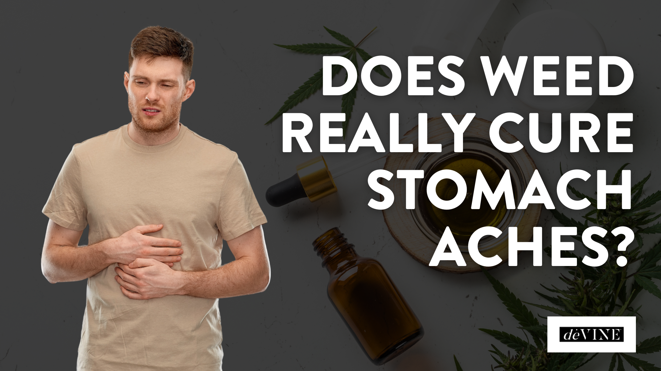 Shocking Revelation: Does Weed REALLY Cure Stomach Aches?