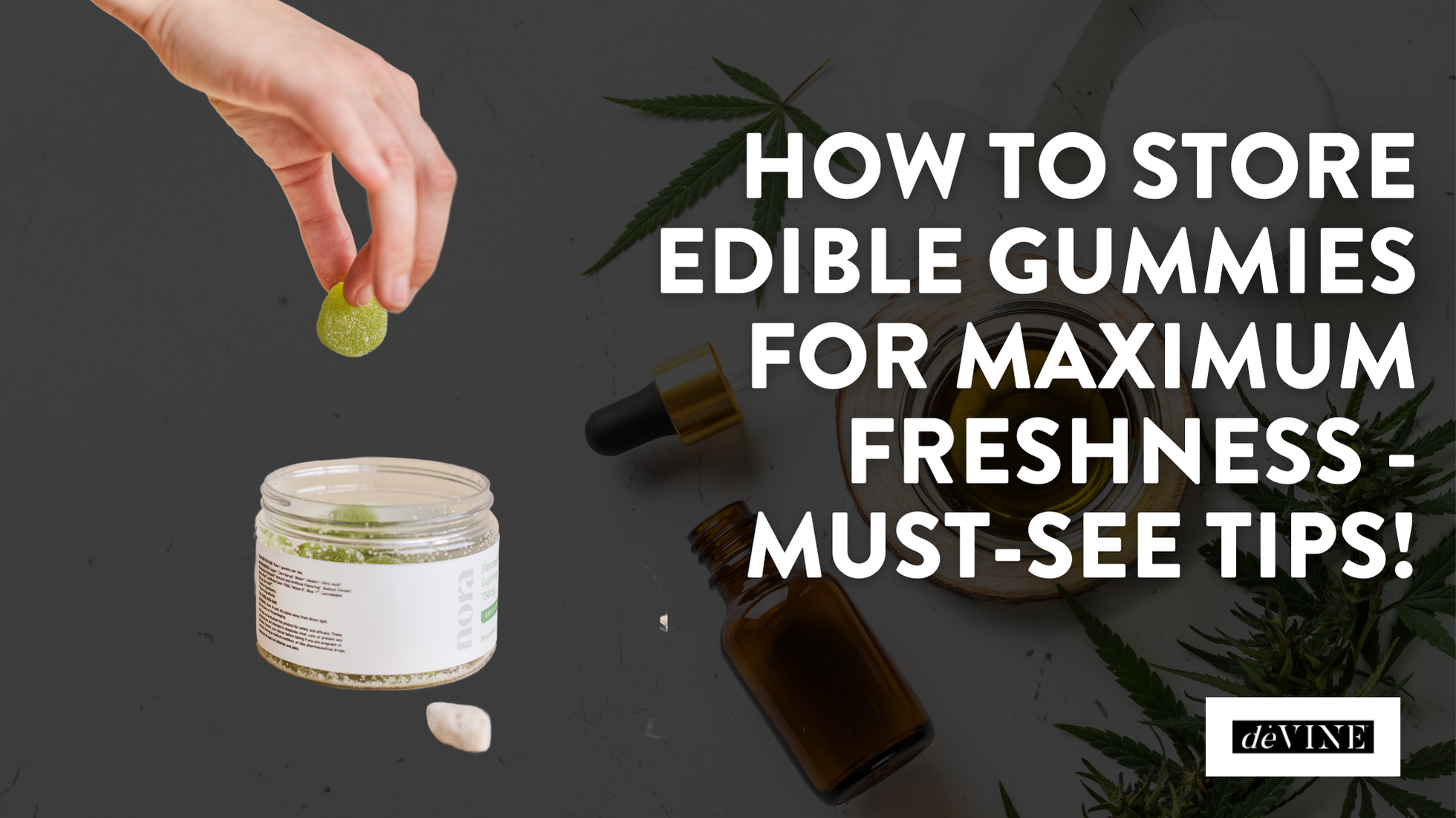 How to Store Edible Gummies 