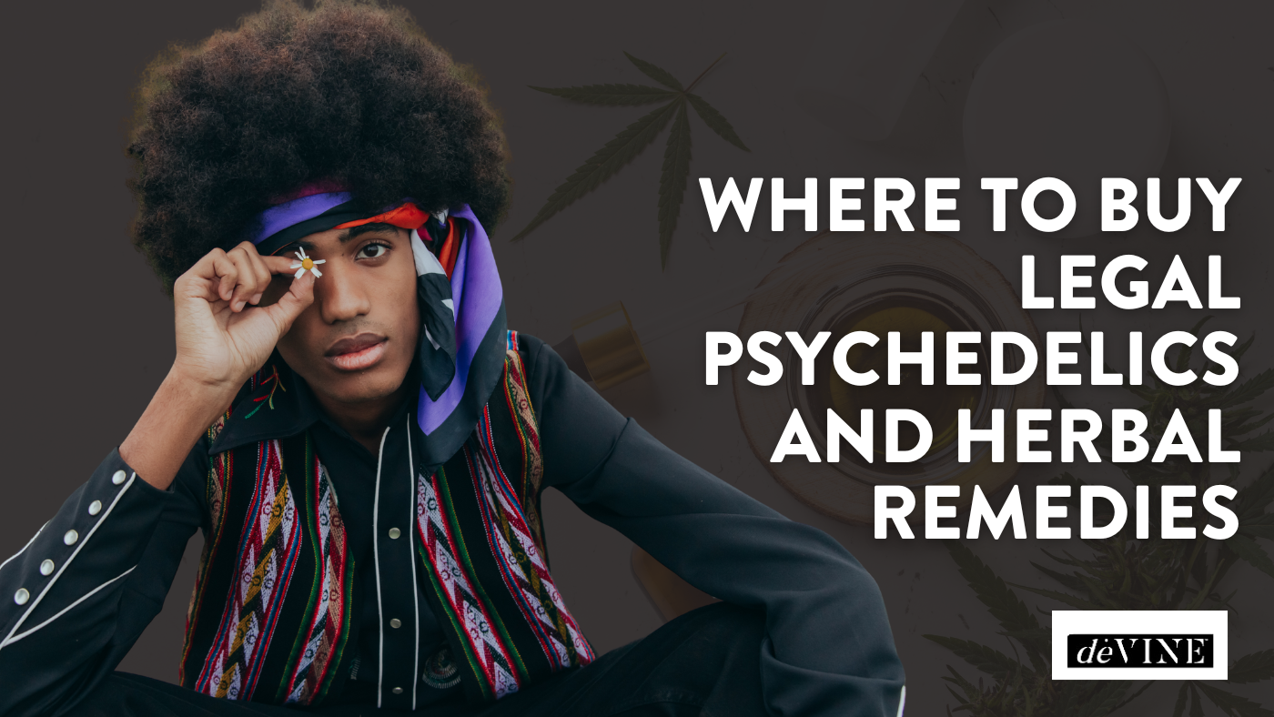 Where to Buy Legal Psychedelics and Herbal Remedies