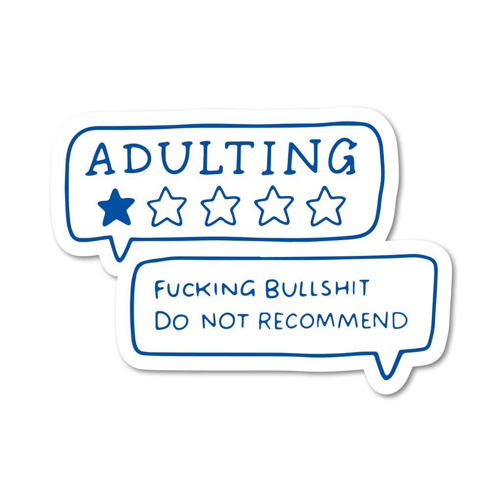 Adulting – One Star Review Sticker